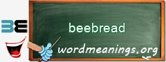 WordMeaning blackboard for beebread